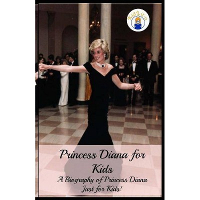 Princess Diana for Kids - by  Presley Sara (Paperback)