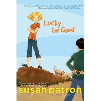 Lucky for Good - by  Susan Patron (Paperback)