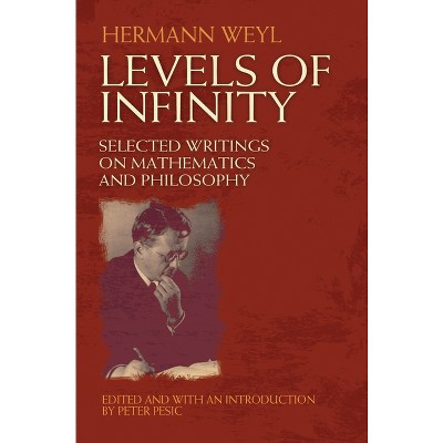 Levels of Infinity - (Dover Books on Mathematics) by  Hermann Weyl (Paperback)