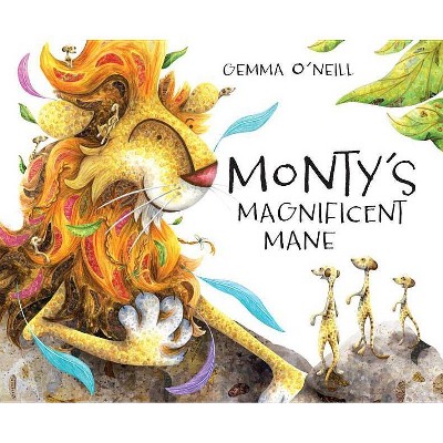 Monty's Magnificent Mane - by  Gemma O'Neill (Hardcover)