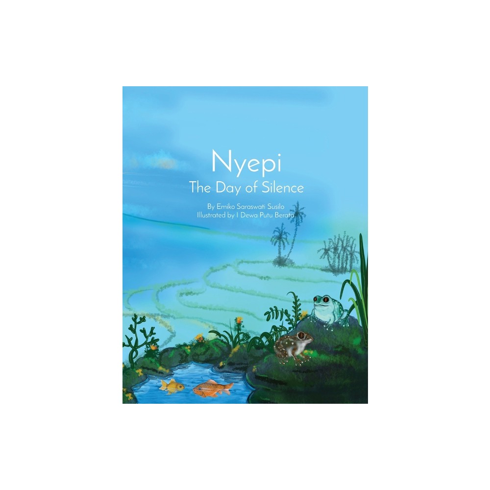 Nyepi - by Emiko Saraswati Susilo & Dewa Ayu Dewi Larassanti (Paperback)