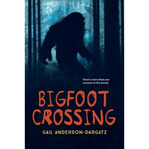 Bigfoot Crossing - (Orca Currents) by  Gail Anderson-Dargatz (Paperback) - 1 of 1
