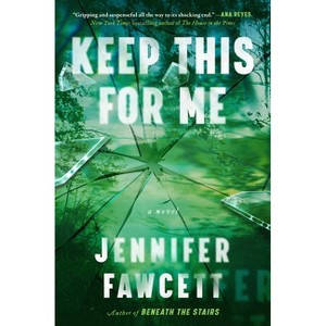 Keep This for Me - by  Jennifer Fawcett (Hardcover) - 1 of 1