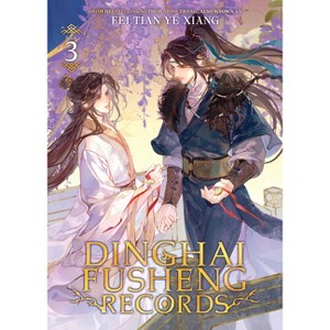 Dinghai Fusheng Records (Novel) Vol. 3 - by  Fei Tian Ye Xiang (Paperback) - 1 of 1