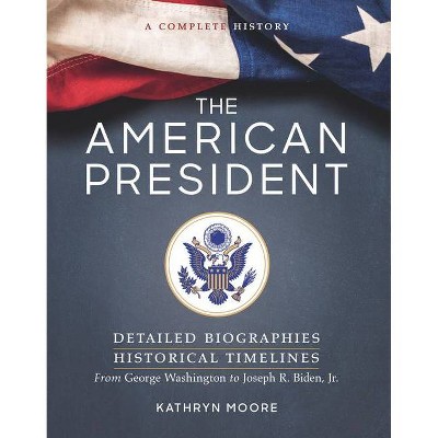 The American President - 3rd Edition by  Kathryn Moore (Paperback)