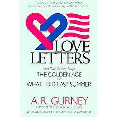 Love Letters and Two Other Plays - by  A R Gurney (Paperback)