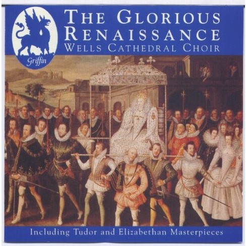 Wells Cathedral Choir - Glorious Renaissance (cd) : Target