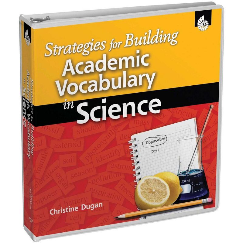 Shell Education Strategies for Building Academic Vocabulary in Science, Grades 1 to 8, 1 of 2