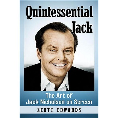 Quintessential Jack - by  Scott Edwards (Paperback)
