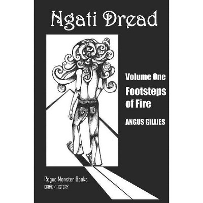 Ngati Dread - by  Angus Gillies (Paperback)