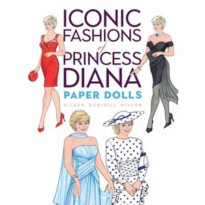 Iconic Fashions of Princess Diana Paper Dolls - (Dover Royal Paper Dolls) by  Eileen Rudisill Miller (Paperback) - 1 of 1