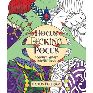 Hocus F*cking Pocus - by  Caitlin Peterson (Paperback) - 1 of 1