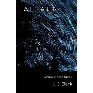 Altair - (Powerhouse) 2nd Edition by  L J Black (Paperback) - 1 of 1