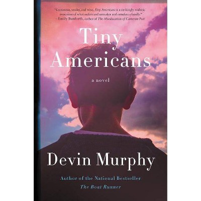 Tiny Americans Tiny Americans - by  Devin Murphy (Paperback)