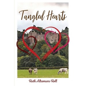 Tangled Hearts - by  Ruth Altamura-Roll (Paperback) - 1 of 1