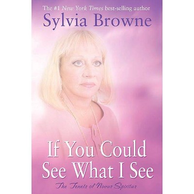 If You Could See What I See - by  Sylvia Browne (Paperback)