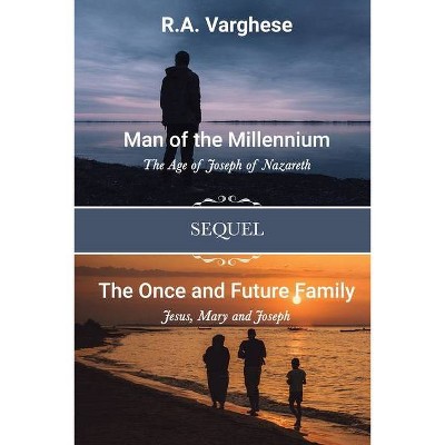 Man of the Millennium - by  Roy Abraham Varghese (Paperback)