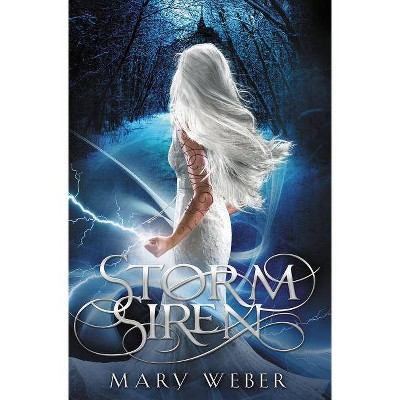 Storm Siren - (Storm Siren Trilogy) by  Mary Weber (Paperback)