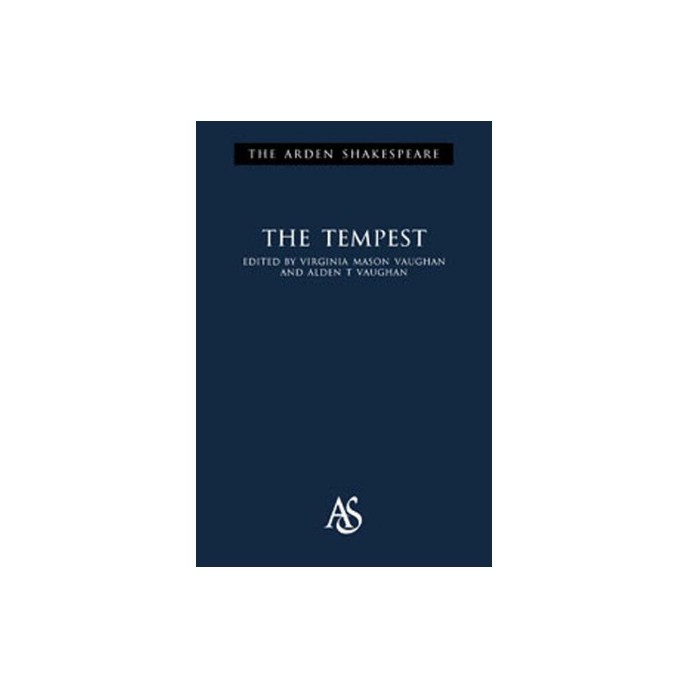 The Tempest - (Arden Shakespeare Third) 4th Edition by William Shakespeare (Hardcover)