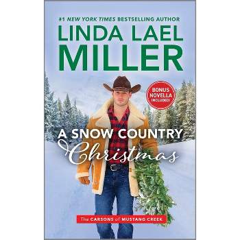 A Snow Country Christmas - (Carsons of Mustang Creek) by  Linda Lael Miller (Paperback)
