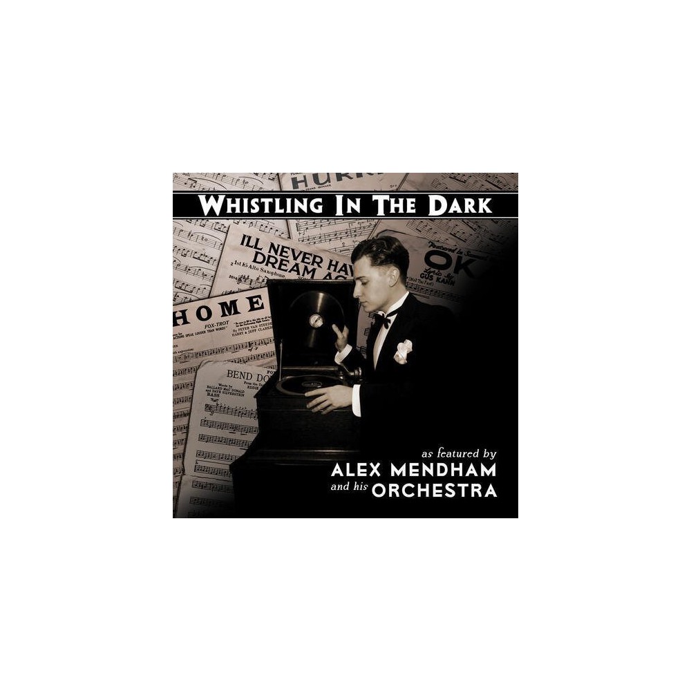 Alex Mendham & His Orchestra - Whistling in the Dark (CD)