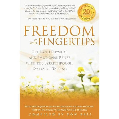 Freedom at Your Fingertips - (Paperback)