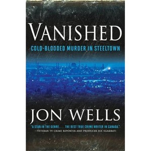 Vanished - by  Jon Wells (Paperback) - 1 of 1
