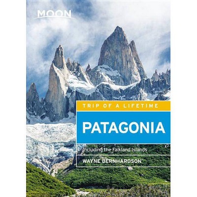 Moon Patagonia - (Travel Guide) 5th Edition by  Wayne Bernhardson (Paperback)