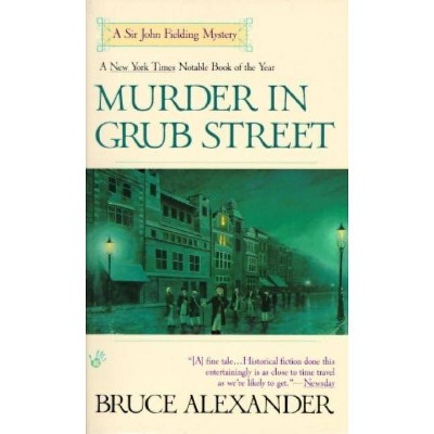 Murder in Grub Street - (Sir John Fielding) by  Bruce Alexander (Paperback)