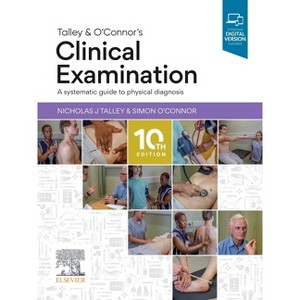 Talley and O'Connor's Clinical Examination - 10th Edition by  Nicholas J Talley & Simon O'Connor (Paperback) - 1 of 1
