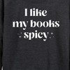 Women's - Instant Message - I Like My Books Spicy Lightweight French Terry Wide Neck Long Sleeve Graphic Shirt - 2 of 4