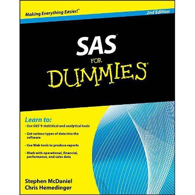 SAS for Dummies - (For Dummies) 2nd Edition by  Stephen McDaniel & Chris Hemedinger (Paperback)