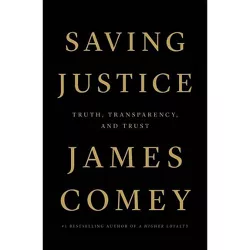 Saving Justice - by  James Comey (Paperback)