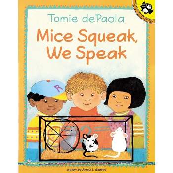 Mice Squeak, We Speak - by  Arnold Shapiro (Paperback)