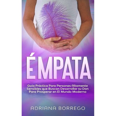 Émpata - by  Adriana Borrego (Paperback)