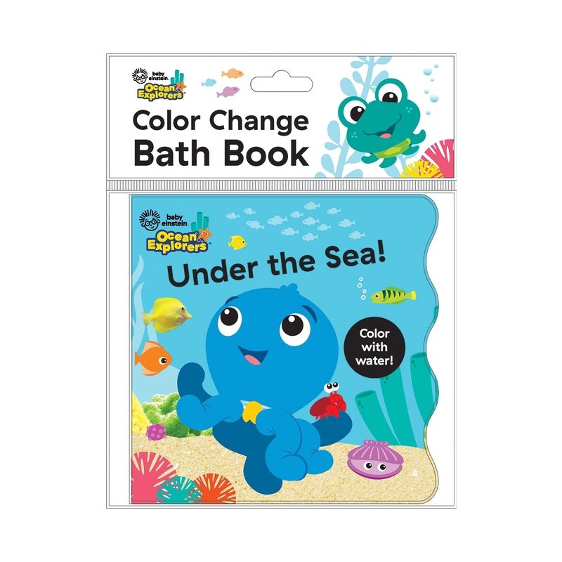 Baby Einstein Ocean Explorers: Under the Sea! Color Change Bath Book - by  Pi Kids (Novelty Book), 1 of 2