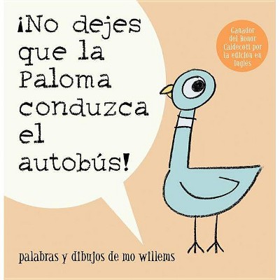 Image of ¡No Dejes Que La Paloma Conduzca El Autobus! - by  Mo Willems (Paperback)