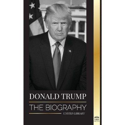 Donald Trump - (Politics) by  United Library (Paperback)