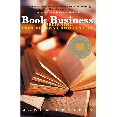 Book Business Publishing - by  Jason Epstein (Paperback)