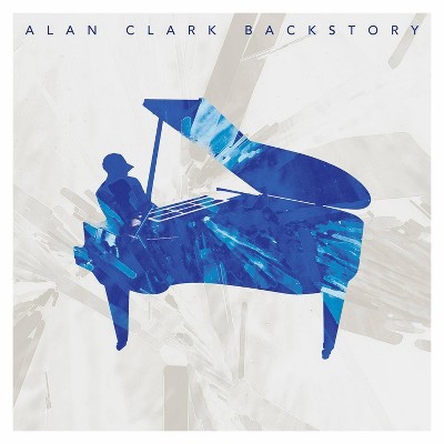 Clark Alan - Backstory (Vinyl)