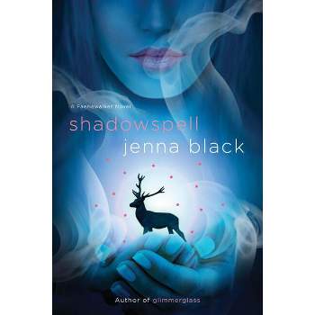 Shadowspell - (Faeriewalker) by  Jenna Black (Paperback)