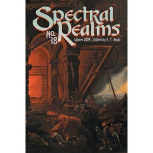 Spectral Realms No. 18 - by  Ann K Schwader & Adam Bolivar (Paperback) - 1 of 1