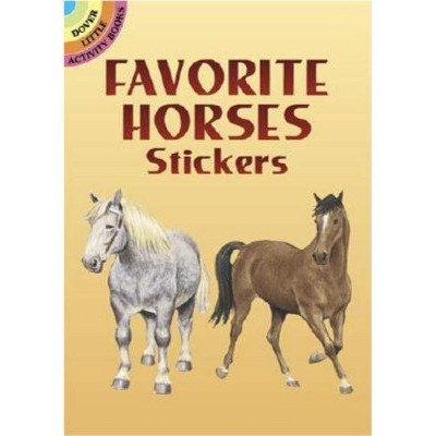 Favorite Horses Stickers - (Dover Little Activity Books) by  John Green (Paperback)