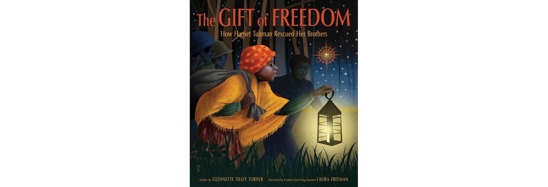 The Gift of Freedom - by  Glennette Tilley Turner (Hardcover)