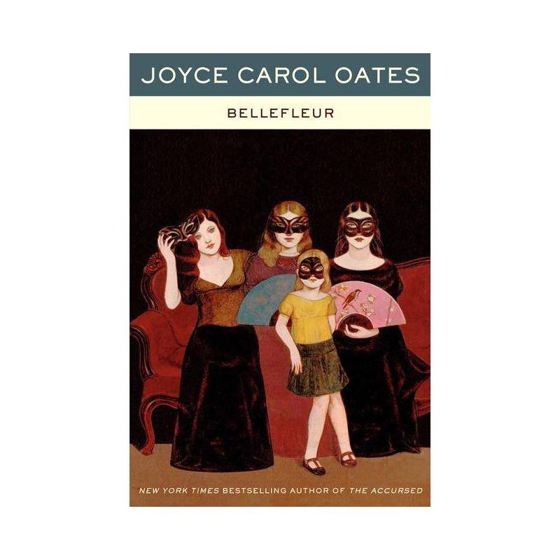Bellefleur - by  Joyce Carol Oates (Paperback), 1 of 2
