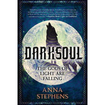  Darksoul - (Godblind Trilogy) by  Anna Stephens (Paperback) 