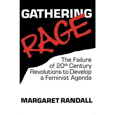 Gathering Rage - by  Margaret Randall (Paperback)