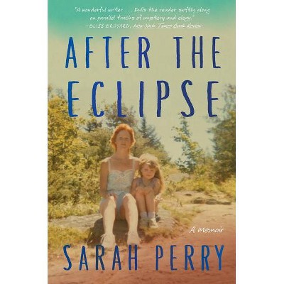 After the Eclipse - by  Sarah Perry (Paperback)