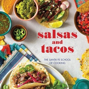 Salsas and Tacos, New Edition - 2nd Edition by  Susan D Curtis (Hardcover) - 1 of 1