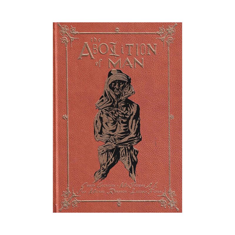 The Abolition of Man: The Deluxe Edition - by  Carson Grubaugh & Sean Michael Robinson & Luciano Floridi (Hardcover), 1 of 2